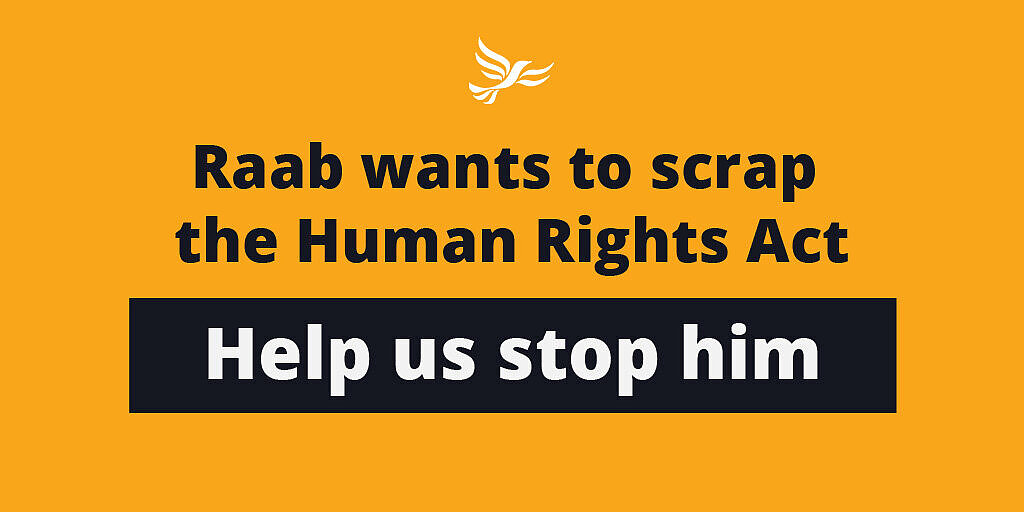 Raab wants to scrap the Human Rights Act. Help us stop him. - Elmbridge ...